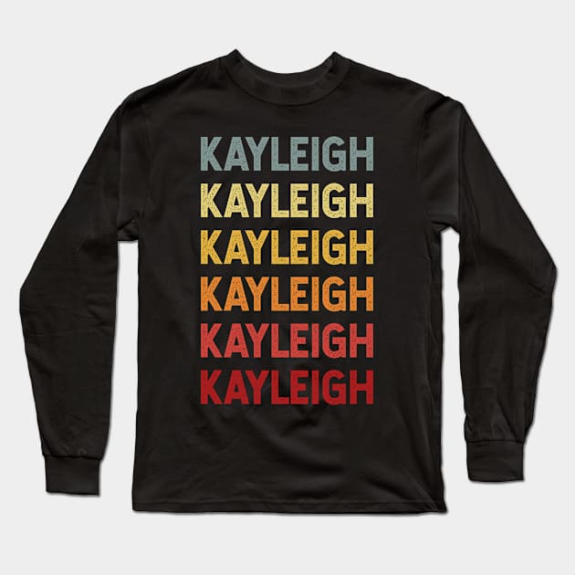 Kayleigh Name Vintage Retro Gift Called Kayleigh Long Sleeve T-Shirt by CoolDesignsDz